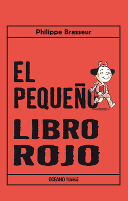 El Pequeo Libro Rojo - Brasseur, Philippe