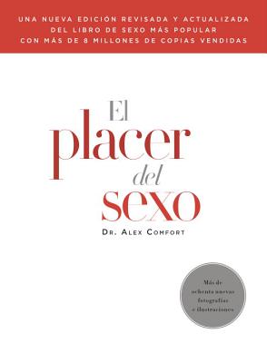 El Placer del Sexo - Comfort, Alex, M.D., D.SC.