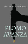 El Plomo Avanza