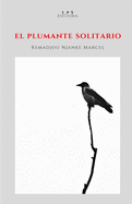 El plumante solitario