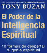 El Poder de la Inteligencia Espiritual: 10 Formas de Despertar Tu Genio Espiritual