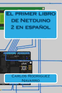 El primer libro de Netduino 2 en espaol