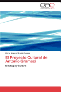 El Proyecto Cultural de Antonio Gramsci