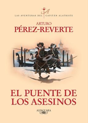 El Puente De Los Asesinos - Perez-Reverte, Arturo