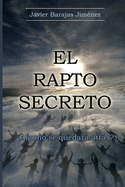 EL RAPTO SECRETO ?Alguno se quedar atrs?