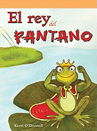 El Rey del Pantano (King of the Swamp) - O'Donnell, Kerri