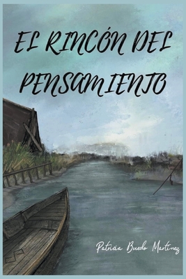 El rincn del pensamiento - Martinez, Patricia Buedo