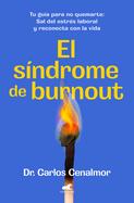 El S?ndrome de Burnout/ Burnout Syndrome