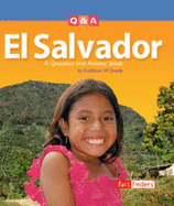 El Salvador: A Question and Answer Book - Deady, Kathleen W