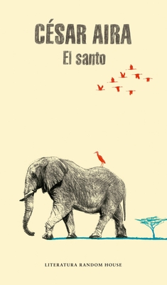 El Santo / The Saint - Aira, Cesar