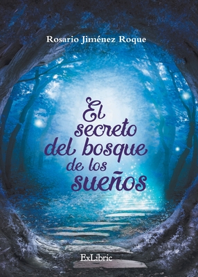 El secreto del bosque de los sueos - Jimnez Roque, Rosario