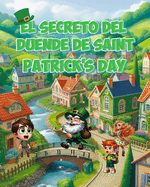 El Secreto del Duende en el Da de San Patricio