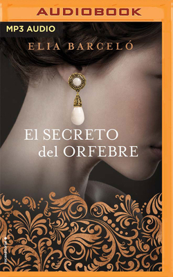 El Secreto del Orfebre - Barcelo, Elia