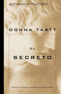 El Secreto / The Secret History - Tartt, Donna