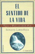 El sentido de la vida - Larranaga, Ignacio