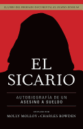 El Sicario: Autobiografia de un Asesino A Sueldo