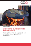 El Sistema Cultural de La Alimentacion