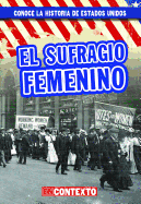 El Sufragio Femenino (Women's Suffrage)