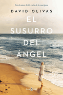 El Susurro del ?ngel / The Angels Whisper