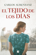 El Tejido de Los D?as / The Fabric of the Days