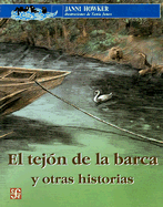 El Tejon de La Barca: Y Otras Historias