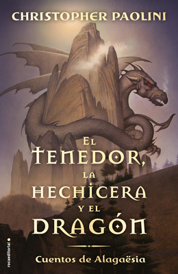 El Tenedor, La Hechicera Y El Dragn / The Fork, the Witch, and the Worm - Paolini, Christopher, and Rizzo, Jorge (Translated by)