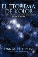 El Teorema de Kolob: Una Vision Mormona del Universo Estelar de Dios