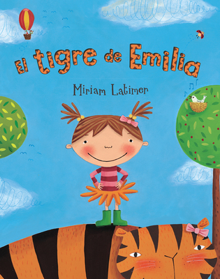 El Tigre de Emilia - Latimer, Miriam (Illustrator)