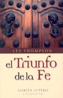 El Triunfo de la Fe - Thompson, Les