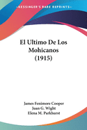 El Ultimo de Los Mohicanos (1915)