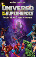 El Universo de Los Superh?roes