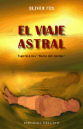 El Viaje Astral