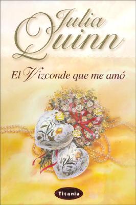 El Vizconde Que Me Amo - Quinn, Julia