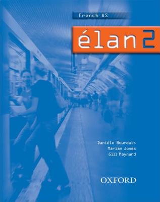 Elan: Students' Book 2 - Bourdais, Daniele, and Jones, Marian, and Maynard, Gill