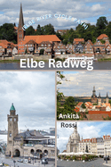 Elbe Radweg (Elbe River Cycle Path)
