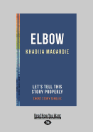 Elbow: Let's Tell This Story Properly Short Story Singles