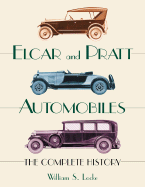 Elcar and Pratt Automobiles: The Complete History