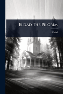 Eldad The Pilgrim
