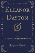 Eleanor Dayton (Classic Reprint)