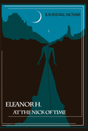 Eleanor H. At the Nick of Time