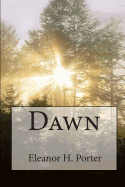 Eleanor H. Porter: Dawn