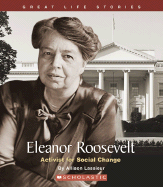 Eleanor Roosevelt: Activist for Social Change