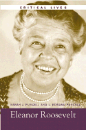 Eleanor Roosevelt, Critical Lives