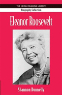 Eleanor Roosevelt: Heinle Reading Library: Biography Collection