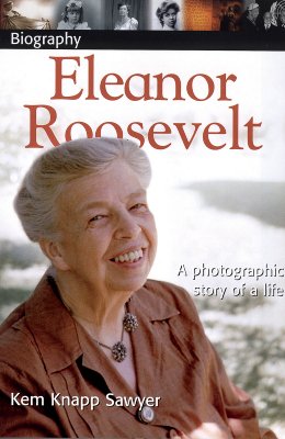 Eleanor Roosevelt - Sawyer, Kem Knapp