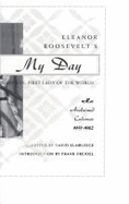 Eleanor Roosevelt's My Day: First Lady of the World, 1953-1962 - Roosevelt, Eleanor, and Emblidge, David (Editor), and Elmblidge, David (Editor)