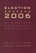 Election 2006: An American Government Supplement