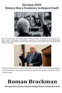 Election 2020 - History Has a Tendency To Repeat Itself: Perspectives from a Soviet Gulag Prison Camp Survivor