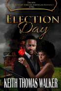 Election Day: Decades: A Journey of African-American Romance 1970s
