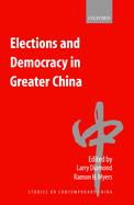 Elections and Democracy in Greater China